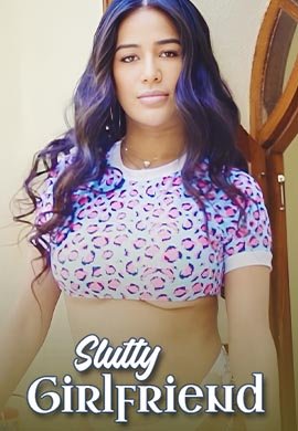 Slutty Girlfriend